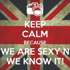 keep-calm-because-we-are-sexy-n-we-know-it