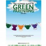 The Ultimate Guide to Green Parenting (book)